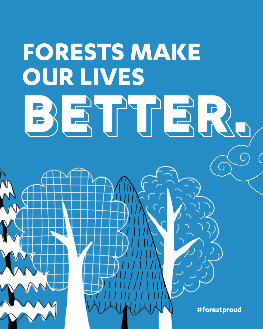 Forests Make Our Lives Better
